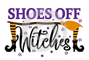 Shoes off Witches - design for door mats, cards, restaurant or pub shop wall decoration.