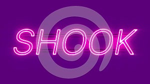 Shook neon sign appear on violet background.