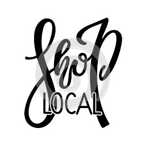 Shop local Small Business logo design. Black and white Handwritten logotype isolated on white background. Support local business,