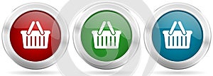 Shopping basket vector icon set. Red, blue and green silver metallic web buttons with chrome border