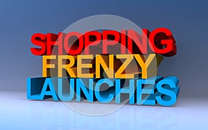 shopping frenzy launches on blue