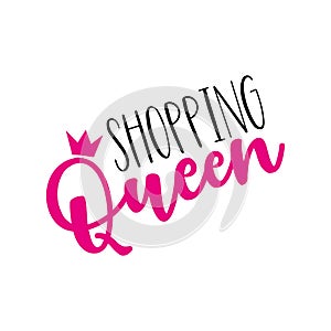 Shopping Queen- funny text, with crown.