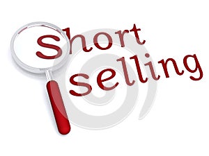 Short selling with magnifiying glass