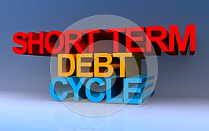 short term debt cycle on blue