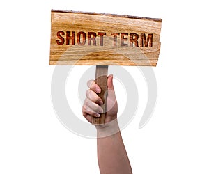 Short term wooden sign