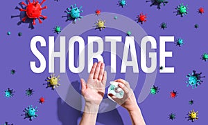 Shortage theme with hand sanitizer