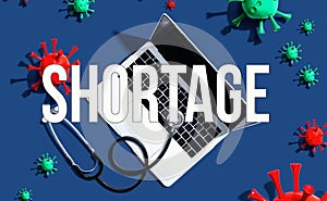 Shortage theme with stethoscope and laptop