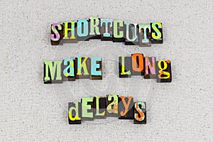 Shortcut long delays travel adventure