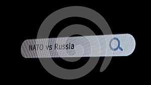 Shot of monitor screen. Pixel screen with animated search bar, keywords NATO vs Russia typed in, browser bar with