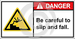 Should be careful when walking up the stairs.,Danger sign