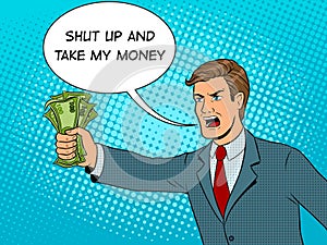 Shouting man and money pop art vector illustration