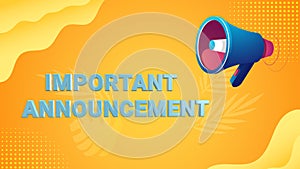 Shouting megaphone with Important Announcement word illustration concept, can use for, landing page, template, ui, web, mobile app