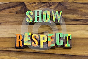 Show respect trust honesty character and self discipline
