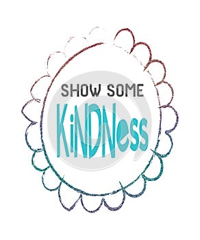 Show some kindness