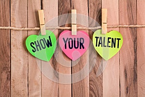 Show your talent heart shaped note