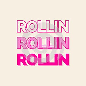 Rollin Quote Typography in Pink