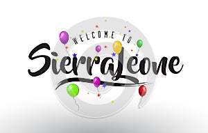 SierraLeone Welcome to Text with Colorful Balloons and Stars Design