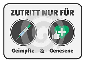 sign access for vaccinated and recovered people only in German language