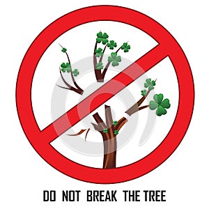 Sign with axe and tree on prohibition to cut down forest. Dont cut down woodland mark. Save our trees symbol. Save forest icon.