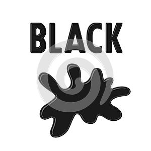 Sign `BLACK` and black ink blot on white background. Color paint drop. Cartoon vector illustration.