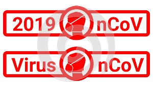 Sign caution coronavirus. nCoV 2019 Stop coronavirus. Coronavirus mask.