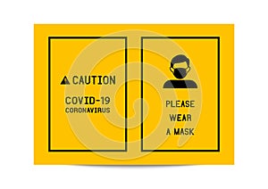 Sign caution Please wear a mask avoid COVID-19 coronavirus
