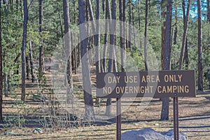 A Sign for, Day Use Area Only, No Overnight Camping at Tonto National Forest, Gila County, Arizona USA