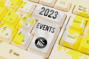 Sign displaying 2023 Events. Business approach New year celebrations schedule calendar important event planning