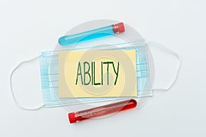 Sign displaying Ability. Business overview the physical or mental power or skill needed to do something Sending Virus