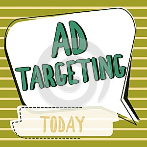 Sign displaying Ad Targeting. Concept meaning target the most receptive audiences with certain traits