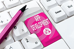 Sign displaying App Development. Business approach Development services for awesome mobile and web experiences Offering