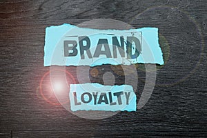 Sign displaying Brand Loyalty. Conceptual photo Repeat Purchase Ambassador Patronage Favorite Trusted