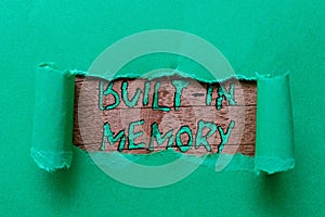 Sign displaying Built In Memory. Business overview device or feature are included in something as a part of it