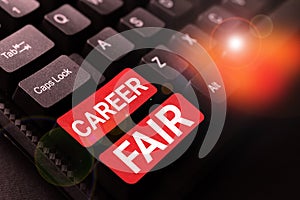 Sign displaying Career Fair. Business concept an event at which job seekers can meet possible employers