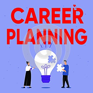Sign displaying Career Planning. Business approach stepwise planning of one s is possible professional career photo