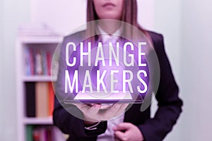 Sign displaying Change Makers. Business idea Young Turk Influencers Acitivists Urbanization Fashion Gen X