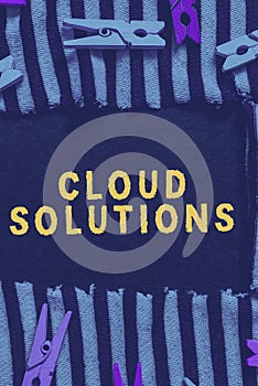Sign displaying Cloud Solutions. Business approach ondemand services or resources accessed via the internet photo