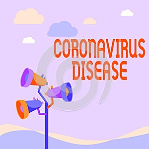 Sign displaying Coronavirus Disease. Business approach defined as illness caused by a novel virus SARSCoV2 Pole photo