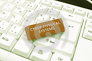 Sign displaying Cyber Physical Systems. Word Written on Mechanism controlled by computerbased algorithms Woman Holding photo