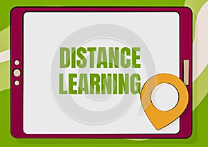 Sign displaying Distance Learning. Business approach educational lectures broadcasted over the Internet remotely