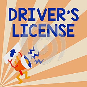 Sign displaying Driver S License. Word Written on a document permitting a person to drive a motor vehicle Megaphone