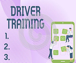 Sign displaying Driver Training. Internet Concept prepares a new driver to obtain a driver s is license Three Colleagues