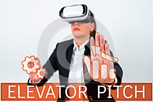 Sign displaying Elevator Pitch. Concept meaning A persuasive sales pitch Brief speech about the product