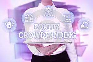 Text caption presenting Equity Crowdfunding. Business overview raising capital used by startups and earlystage company photo