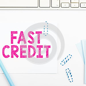 Sign displaying Fast Credit. Word Written on Apply for a fast personal loan that lets you skip the hassles photo