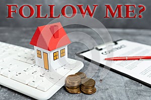 Sign displaying Follow Me Question. Concept meaning go or come after person or thing proceeding ahead Saving Money For A