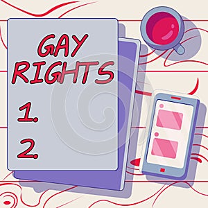 Sign displaying Gay Rights. Business overview equal civil and social rights for homosexuals individuals