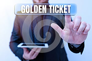 Sign displaying Golden Ticket. Concept meaning Rain Check Access VIP Passport Box Office Seat Event Presenting New