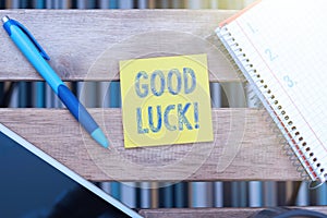 Sign displaying Good Luck. Word Written on A positive fortune or a happy outcome that a person can have -48611