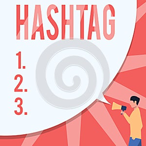 Sign displaying Hashtag. Business showcase a word or phrase preceded by a hash sign Type of metadata tag Man Drawing